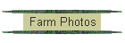 Farm Photos
